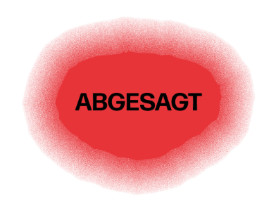 Abgesagt